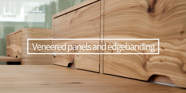 Veneered panels and edgebanding