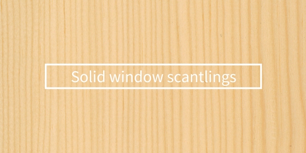 Solid window scantlings