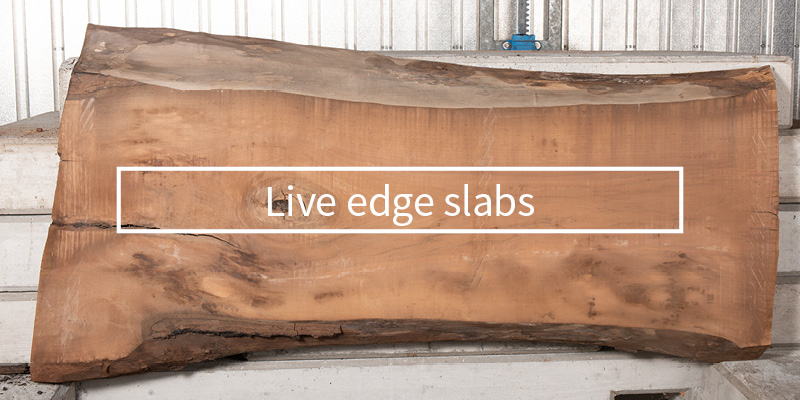 Live edge slabs