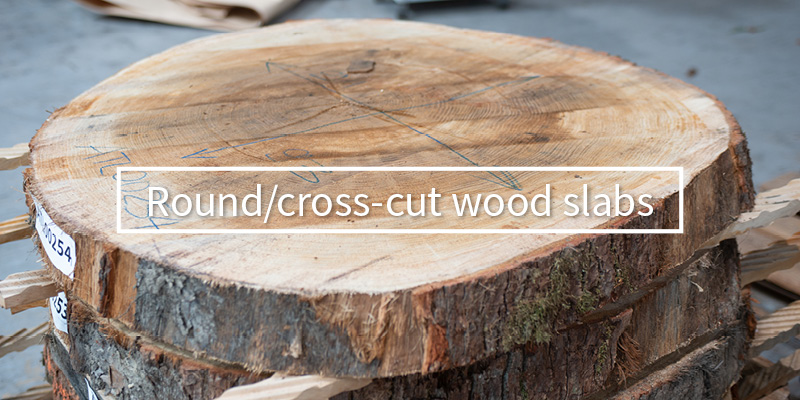 Round/cross-cut wood slabs